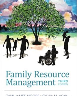 Family Resource Management 3rd Edition by Tami J. Moore