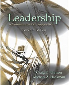 Leadership A Communication Perspective 7th Edition by Craig E. Johnson