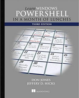 Learn Windows PowerShell in a Month of Lunches 3rd Edition by Donald W. Jones