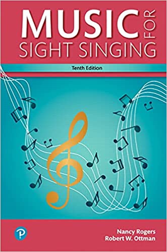 Music for Sight Singing 10th Edition by Nancy Rogers