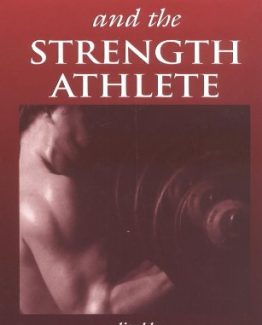 Nutrition and the Strength Athlete by Catherine G. R. Jackson