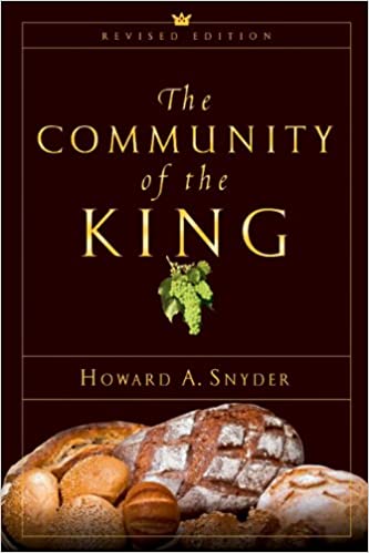 The Community of the King by Howard A. Snyder