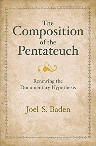 The Composition of the Pentateuch Renewing the Documentary Hypothesis