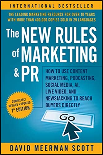 The New Rules of Marketing and PR 7th Edition by David Meerman Scott