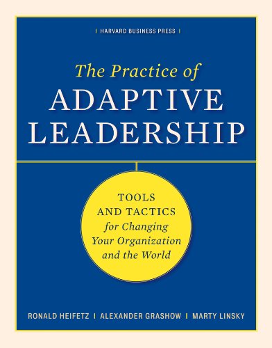 The Practice of Adaptive Leadership by Ronald Heifetz