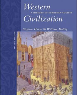 Western Civilization A History of European Society 2nd Edition by Steven Hause