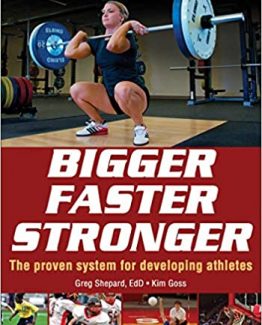 Bigger Faster Stronger 3rd Edition by Greg Shepard