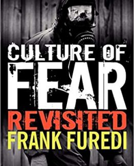 Culture of Fear Revisited 2nd Edition by Frank Furedi