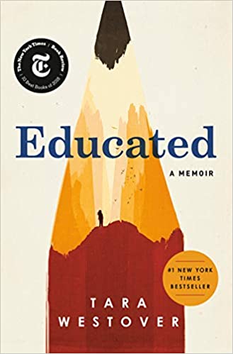 Educated A Memoir 2018 Edition by Tara Westover