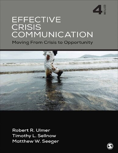 Effective Crisis Communication Moving From Crisis to Opportunity 4th Edition