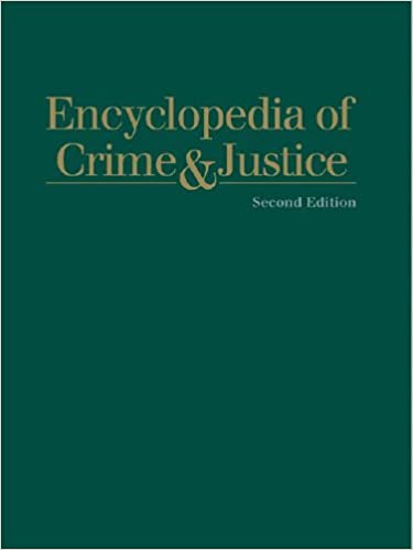 Encyclopedia of Crime & Justice Complete 4 Volume set Second Edition
