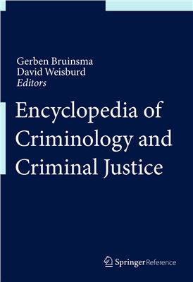Encyclopedia of Criminology and Criminal Justice 2014th Edition by Gerben Bruinsma