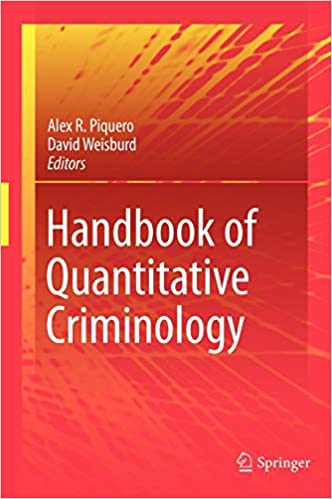 Handbook of Quantitative Criminology 2010th Edition by Alex R. Piquero