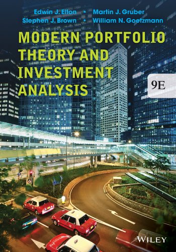 Modern Portfolio Theory and Investment Analysis 9th Edition by Edwin J. Elton