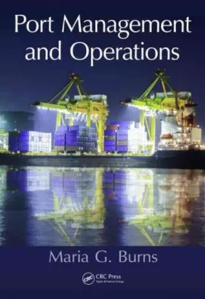 Port Management and Operations 1st Edition by Maria G. Burns