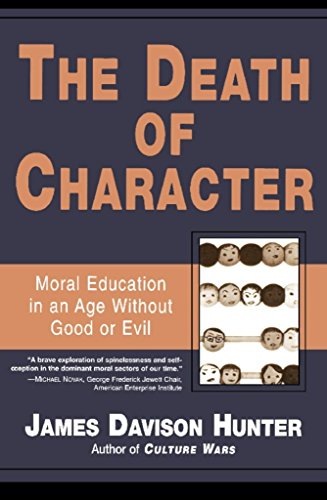 The Death of Character Moral Education in an Age Without Good or Evil
