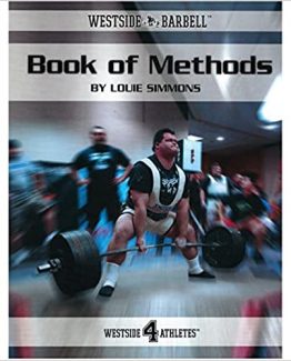 Westside Barbell, Book of Methods by Louie Simmons