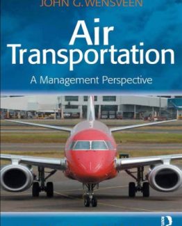 Air Transportation A Management Perspective 8th Edition by John G. Wensveen