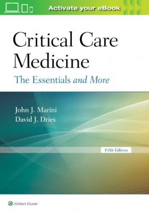 Critical Care Medicine The Essentials and More 5th Edition by John J Marini