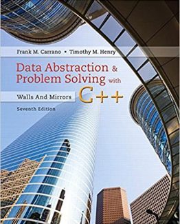 Data Abstraction & Problem Solving with C++ Walls and Mirrors 7th Edition by Frank Carrano