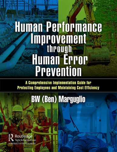 Human Performance Improvement through Human Error Prevention by Ben Marguglio