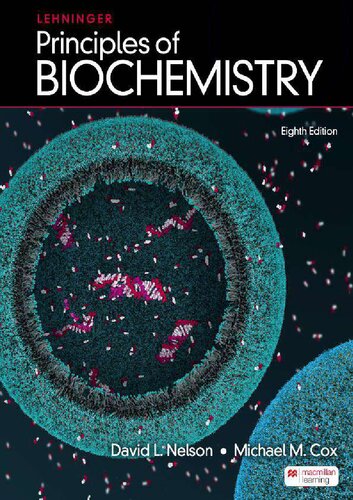 Lehninger Principles of Biochemistry 8th Edition by David L. Nelson