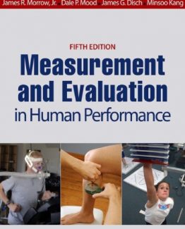 Measurement and Evaluation in Human Performance 5th Edition by James R. Morrow Jr.