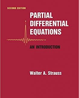 Partial Differential Equations An Introduction 2nd Edition by Walter A. Strauss