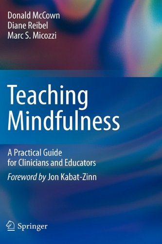 Teaching Mindfulness A Practical Guide for Clinicians and Educators