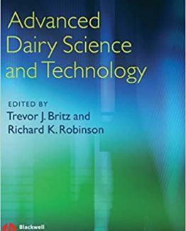 Advanced Dairy Science and Technology 1st Edition by Trevor Britz