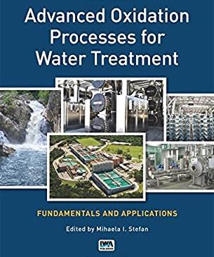 Advanced Oxidation Processes for Water Treatment Fundamentals and Applications