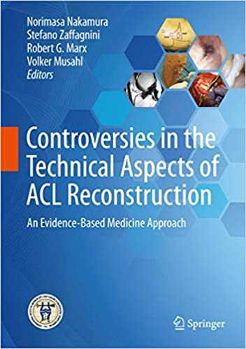 Controversies in the Technical Aspects of ACL Reconstruction An Evidence-Based Medicine Approach
