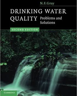 Drinking Water Quality Problems and Solutions 2nd Edition by N. F. Gray