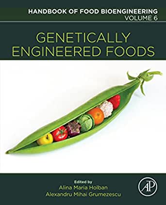 Genetically Engineered Foods 1st Edition by Alexandru Mihai Grumezescu