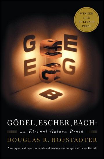 Gödel Escher Bach An Eternal Golden Braid by Douglas R. Hofstadter