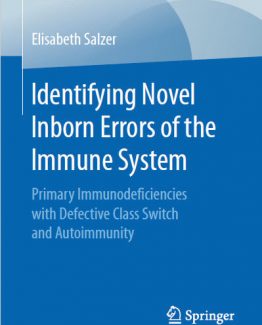 Identifying Novel Inborn Errors of the Immune System by Elisabeth Salzer
