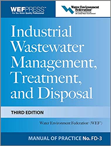 Industrial Wastewater Management Treatment and Disposal MOP FD-3 3rd Edition
