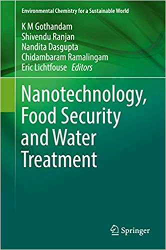 Nanotechnology Food Security and Water Treatment 2018 Edition by K. M. Gothandam