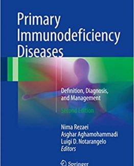 Primary Immunodeficiency Diseases Definition Diagnosis and Management 2nd Edition by Nima Rezaei