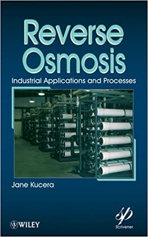 Reverse Osmosis Design Processes and Applications for Engineers by Jane Kucera