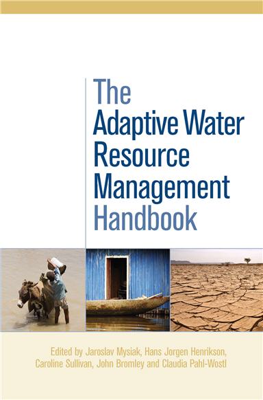 The Adaptive Water Resource Management Handbook by Jaroslav Mysiak