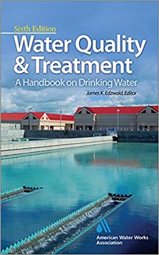 Water Quality & Treatment A Handbook on Drinking Water 6th Edition