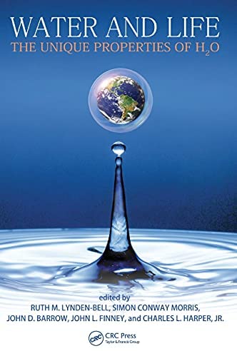 Water and Life The Unique Properties of H2O