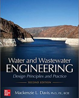 Water and Wastewater Engineering Design Principles and Practice 2nd Edition by Mackenzie Davis
