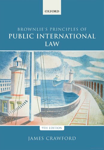Brownlie's Principles of Public International Law 9th Edition by James Crawford