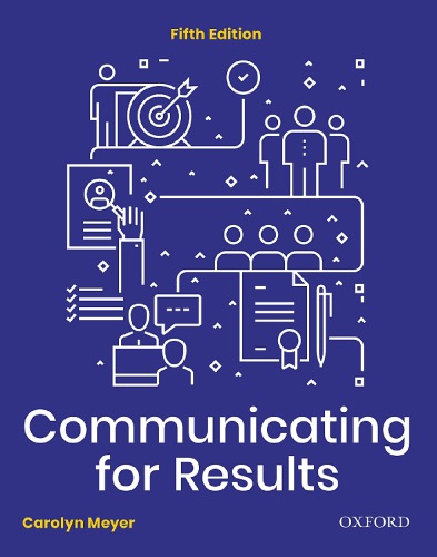 Communicating for Results A Canadian Student’s Guide 5th Edition by Carolyn Meyer