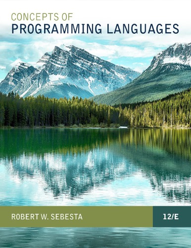 Concepts of Programming Languages 12th Edition by Robert W. Sebesta