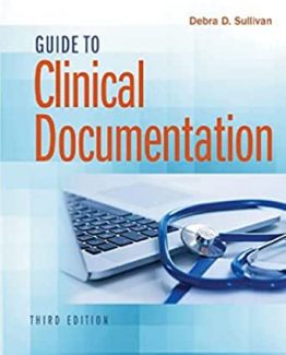 Guide to Clinical Documentation 3rd Edition by Debra D. Sullivan