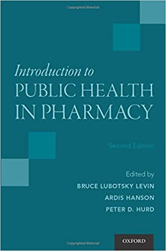 Introduction to Public Health in Pharmacy 2nd Edition by Bruce Lubotsky Levin