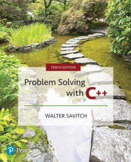 Problem Solving with C++ 10th Edition by Walter Savitch